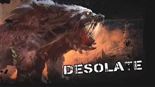 DESOLATE - НЕ САМЫЙ АДЕКВАТНЫЙ ЛЕТСПЛЕЙ