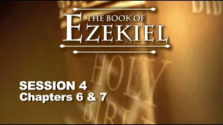 Chuck Missler - Ezekiel (Session 4) Chapters 6-7