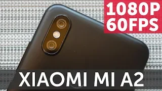 Камера Xiaomi Mi A2 тест 1080P 60FPS (Mi A2 Сamera Video Test)