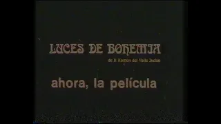 Luces de bohemia (Trailer)