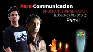 SUSHANT SINGH RAJPUT 2021 PARA COMMUNICATION WATCH FULL VIDEO WID HEADPHONES ON . PART-2  |scary