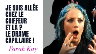 JE SUIS ALLÉE CHEZ LE COIFFEUR ET LÀ LE DRAME 😡 ! COLORATION CHEVEUX COIFFURE RATÉE !FARAH KAY