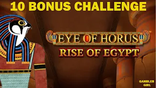 👁️EYE OF HORUS👁️RISE OF EGYPT👁️10 BONUS CHALLENGE👁️