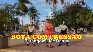 Bota com Pressão - Parangolé , Mc Danny / ELITE COMPANY (Coreografia)