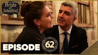 Bride of Istanbul - Episode 62 (Full Episode) | Istanbullu Gelin