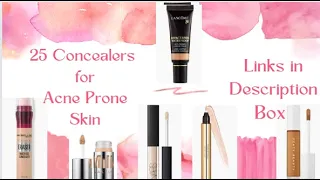 Top 25 Concealers for Acne-Prone Skin: Blemish-Free Coverage Essentials #makeupforacne