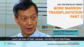 Ask the Specialists: Bone Marrow Transplantation (Part 2)