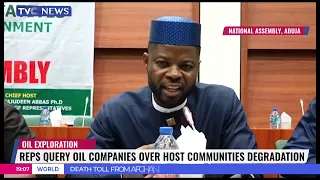 Reps Query Oil Companies Over Host Communities Degradation