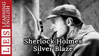 Learn English Through Story ★ Subtitle : Sherlock Holme Silver Black ( Level 1 )