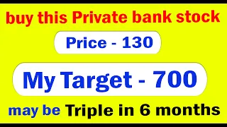 This High growth Bank stock will Triple very soon  | Price - 130 | Target - 700 | Best stock to buy