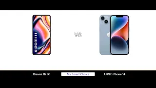 Xiaomi 11i 5G VS APPLE iPhone 14 | My Smart Choice