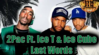 2Pac Ft. Ice T & Ice Cube - Last Words (Riaz's 2021 Remix)