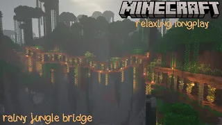 Rainy Jungle Bridge Over a Cliff - Minecraft Relaxing Longplay (No Commentary) 1.19