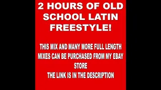 Dj Destiny - 2 Hour Old School Latin Freestyle Mix (Recorded Live)