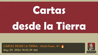 CARTAS DESDE LA TIERRA : Mark-Twain. #1 🔥