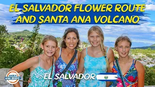 El Salvador Flower Route and Santa Ana Volcano | 90+ Countries with 3 Kids