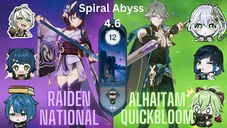 CO Raiden National & C0 Alhaitam Quickbloom | SPIRAL ABYSS 4.6 | GENSHIN IMPACT