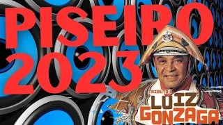 PISEIRO LUIZ GONZAGA ATUALIZADO 2023