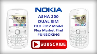 Nokia Asha 200 Dual Sim 2011 | 11 Years Old Model | Flea Market Find | Still Working 2022 | UNBOXING