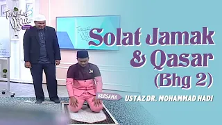 [FULL] Tanyalah Ustaz (2023) | Solat Jamak & Qasar (Bhg 2) (Tue, Sep 19)