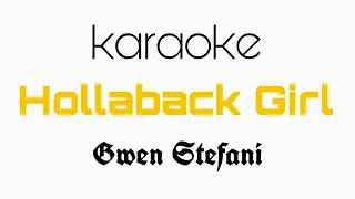 Gwen Stefani - Hollaback Girl ( KARAOKE con coros )