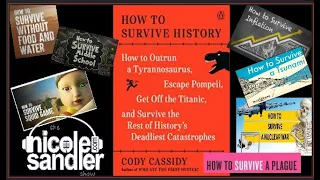 6-16-23 Nicole Sandler Show - How To Survive History...and Life in General