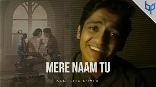 Mere Naam Tu- Zero | Cover by Bhrigu || Shah Rukh Khan | Anushka Sharma | Katrina Kaif