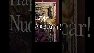 Happy Nude Rear 2023!