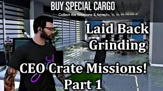 Our Laid Back Crate Mission Grinding Tutorial! Part #1 - Lets Play GTA5 Online HD E341