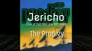 The Prodigy - Jericho (Live at Club 1992, July 18th 1992)