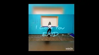 EXID - ‘I LOVE YOU’ (알러뷰) Dance Cover