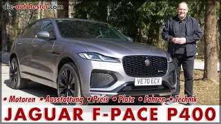 Jaguar F-Pace P400 R-Dynamic SE (400 PS) Test Probefahrt Verbrauch Preis Fakten MJ 2021 Deutsch