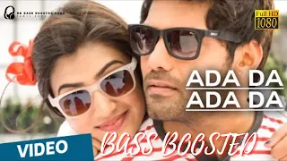 Ada Da Ada Da Bass Boosted Song Raja Rani | BK BASS BOOSTED SONG