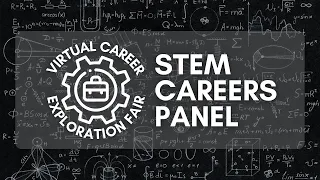 Career Exploration Fair - STEM Careers Panel