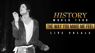 THE WAY YOU MAKE ME FEEL - HIStory World Tour - Live Vocals (Made with AI) | Michael Jackson