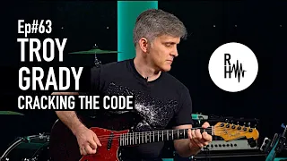 Chats With Guitar Cats Podcast #63 TROY GRADY | CRACKING THE CODE