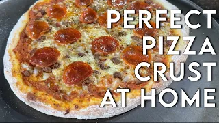 Perfect Pizza Crust At Home