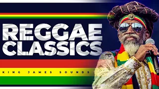 BEST OF REGGAE CLASSICS | BUNNY WAILER | BOB MARLEY | LUCKY DUBE | GREGORY ISAACS - KING JAMES