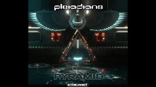 Pleiadians - Pyramid 2019 (Full Album)