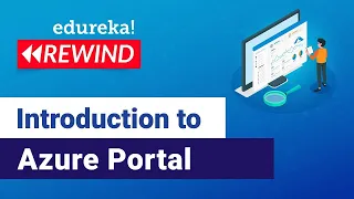 Introduction to Azure portal | Azure Portal Tutorial For Beginners | Azure Tutorial | Edureka Rewind