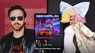 [Vietsub] David Guetta x Sia - Let's Love | Lyrics Video