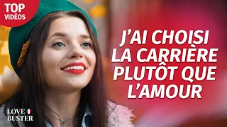 J’Ai Choisi la Carrière Plutôt Que L’Amour | @LoveBusterFrance