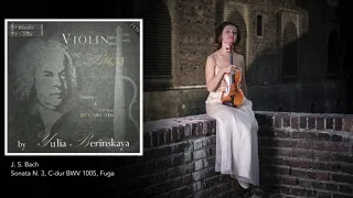 J.S. Bach, Sonata N.3 C-dur BWV 1005, Fuga - Yulia Berinskaya