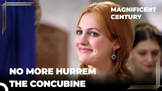 Here Comes Hurrem the Free! | Magnificent Century Episode 40