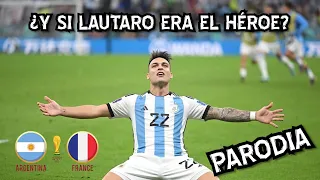 ¿Y si Lautaro era el héroe? (PARODIA)