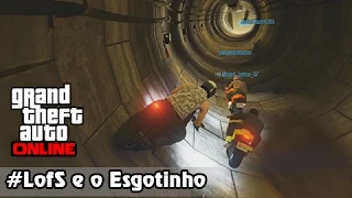 GTA V Online: Fúria em Duas Rodas #39: A #LofS e o Esgotinho