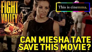 'Fight Valley' Review: Can Miesha Tate Save This Movie? | This Is CineMMA, Episode 2