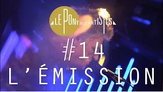 Le pont des artistes #14 - Rodolphe Burger / Cyril Mokaiesh / Lescop