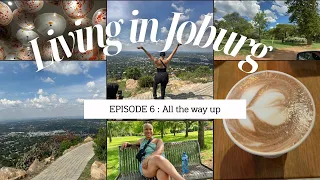 Ep. 6 - All the way up || Scenic Lookout + Exploring & Permanent Residency | Living in Joburg vlog