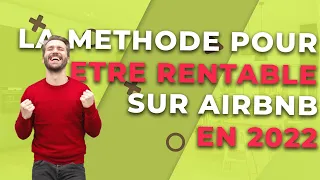 Comment être RENTABLE sur AIRBNB en 2022 ?